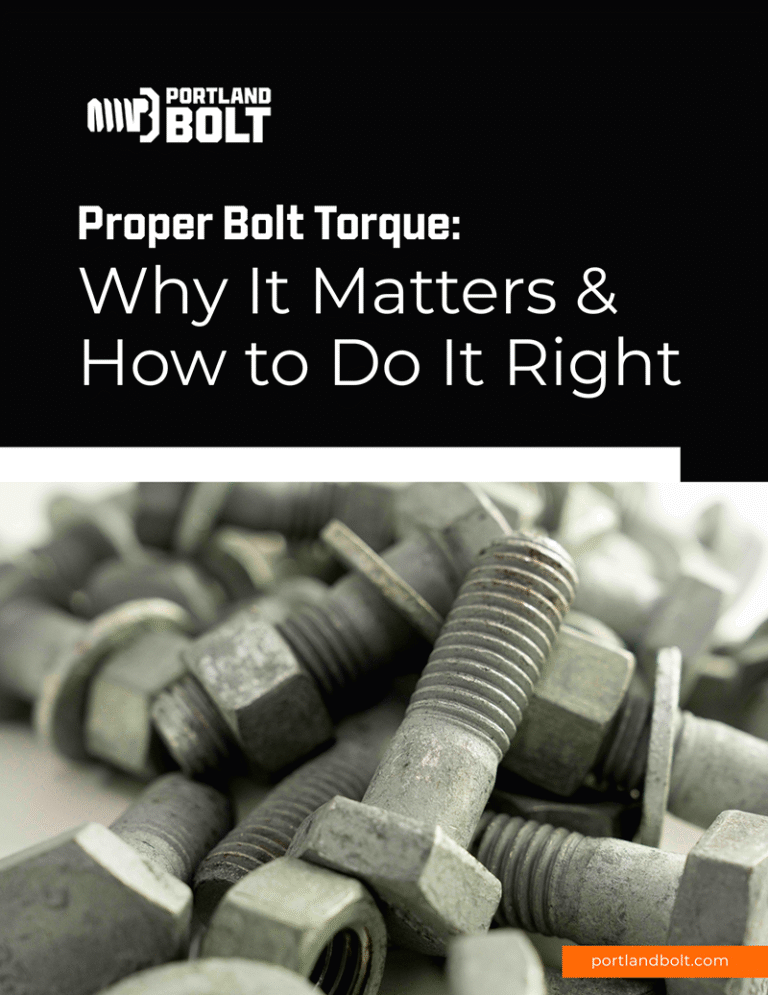 Bolt Torque Guide | Proper Torque for Structural Bolts - Portland Bolt